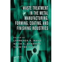 Waste Treatment in the Metal Manufacturing, Forming, Coating, and Finishing Industries